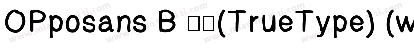 OPposans B 常规(TrueType) (western)字体转换